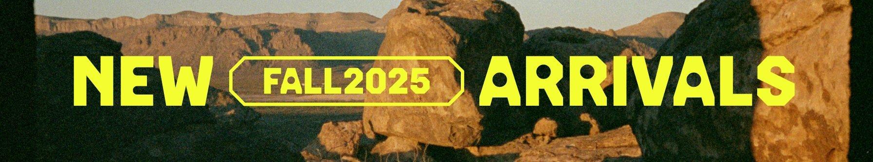 FALL 2025 NEW ARRIVALS
