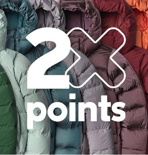 2x Points. A row of colorful jackets.