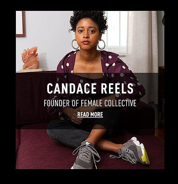 CANDACE REELS, Founder of female collective, READ MORE